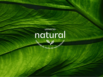 VISUAL IDENTITY AND PACKAGING / UNIVERSO NATURAL branddesign brandidentity branding design graphic design illustration logo logotipo
