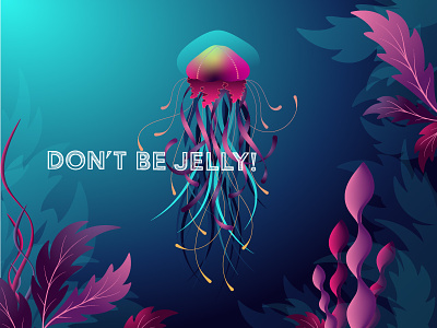 Don't Be Jelly! blue clean design fish flat geometric gradient illustration illustrator jellyfish medusa minimal ocean plant seaweed squid tenacle vector