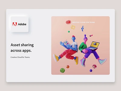 Adobe CC - Assets Sharing 3d adobe blender3d character characterdesign cinema4d cloud creative design illustration marketing neumorphism object octane product share team ui ux web