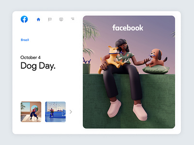 Facebook Always On | 02 3d 3d artist app character characterdesign design dog facebook graphic design illustration inspiration interface trend ui ux web