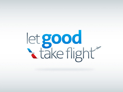 Let Good Take Flight (2/2) american airlines branding corporate identity logo nonprofit