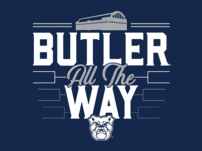 Butler All The way basketball bulldogs butler indiana indianapolis