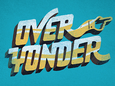 "over yonder" hand illustration lettering typography yonder