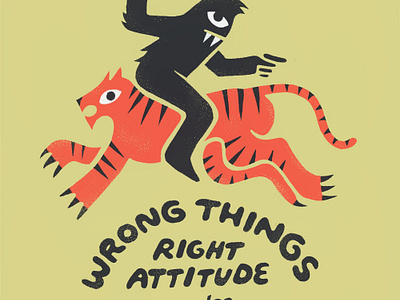 Wrong Things/Right Attitude by Jordan Kabalka on Dribbble