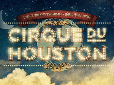 Cirque Du Houston circus clouds globe glow gotham lhf lights neon night retro ribbon signmaker stars vintage