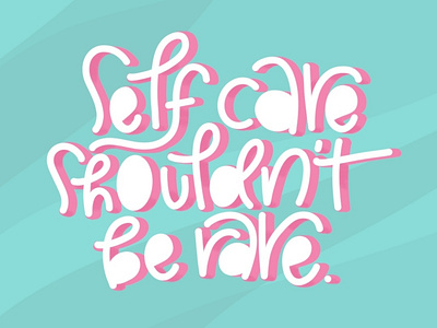 Self Care design digital art digital artist digital artwork digital design digital lettering graphicdesign hand lettering hand lettering art lettering lettering art lettering artist procreate procreate app procreate art typography