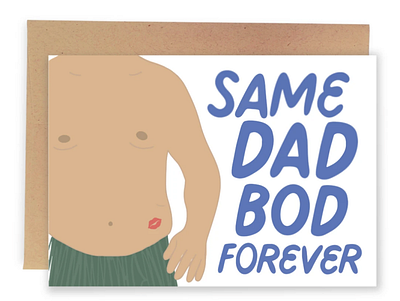 Same Dad Bod Forever - Sleazy Greetings adobe illustrator art branding cards design designer freelance freelance designer funny funny cards graphic design graphicdesign greeting cards hand lettering hand lettering art illustration lettering lettering artist procreate sketchbook