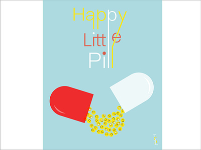 Happy Little Pill adobe illustrator bipolar designer graphic design illustration medication mental health mental health awareness typography