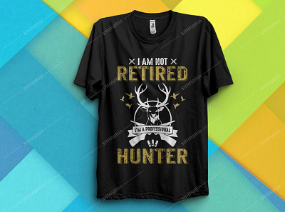 I'M NOT RETIRED A PROFESSIONAL HUNTER T-SHIRT DESIGN amazon t shirts amazon t shirts design design graphic design hunting hunting t shirt hunting t shirt design hunting vector logo merch by amazon merch by amazon shirts merchandise merchandise design poster poster a day t shirt t shirt design t shirt illustration t shirts vector