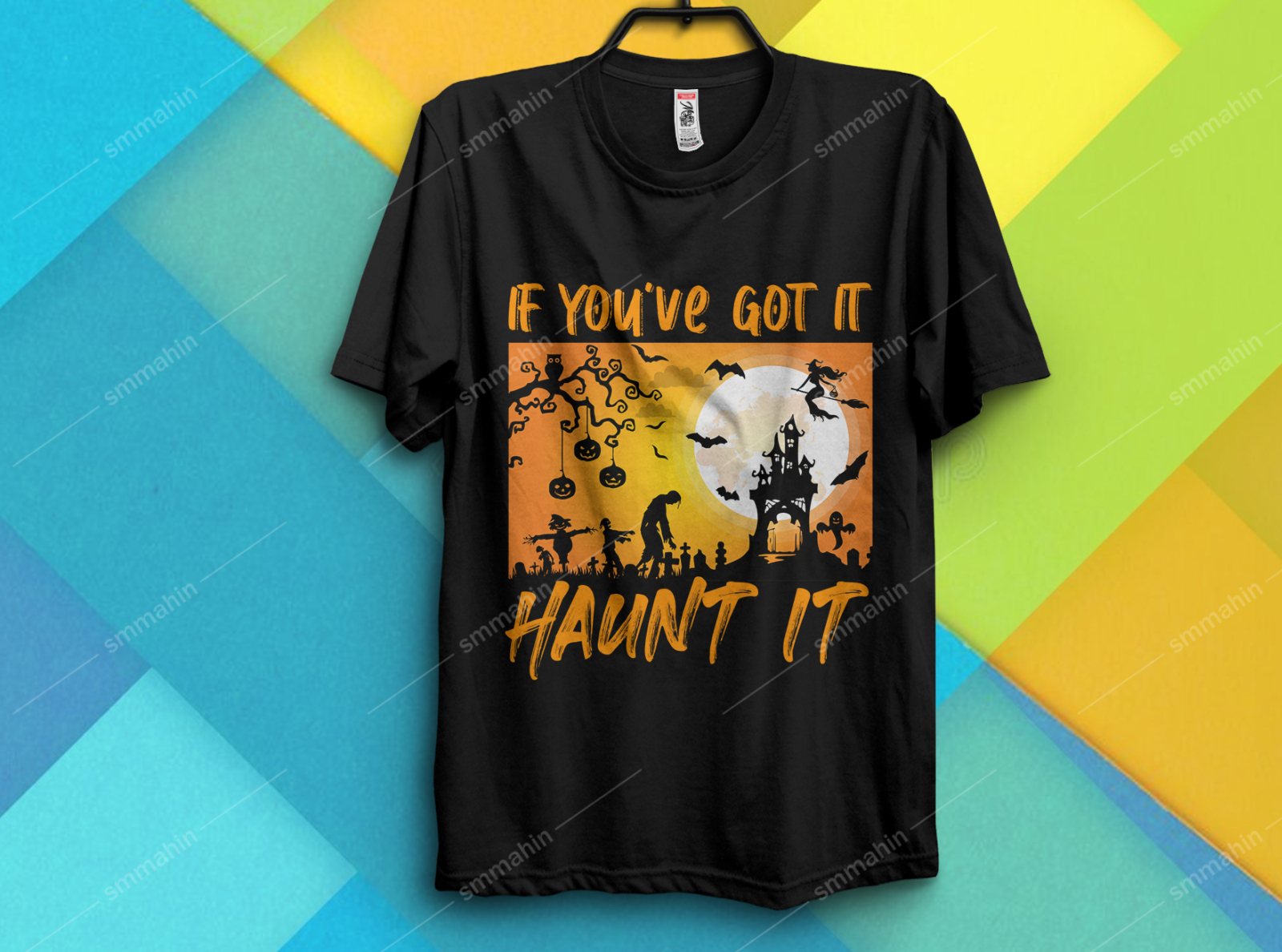 if you got it haunt it shirt