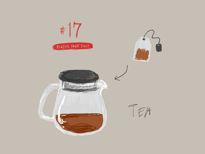 Plastic Free July 17 - tea daily illustration design everyday illustration kinto noplastic plasticfreejuly tea teabag teapot