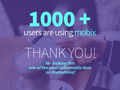 Great thanks to our users! mobile users mobix mobile template thank you