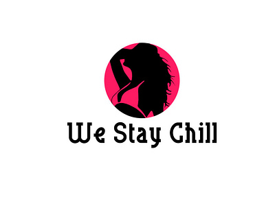 WE STAY CHILL