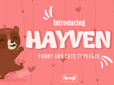 Hayven Font branding created cute font display font display typeface fancy font font food funnyfont logo packaging