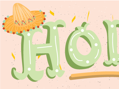 Hola brero cinco de mayo funky hola illustration lettering mexican quirky som