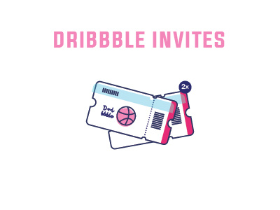 Dribbble Invites dribbble illustration invites ticket