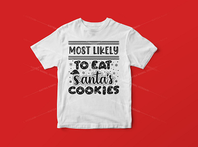 Most likely to eat Santa’s cookies - Christmas T-Shirt Design christmas christmas tshirt design design graphic design graphic tees merch design t shirt designer tshirt design typography typography tshirt design