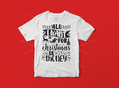 All I want for Christmas is money - Christmas T-Shirt Design christmas christmas tshirt design design graphic design graphic tees merch design t shirt designer tshirt design typography typography tshirt design