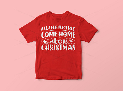 All the hearts come home for Christmas christmas christmas tshirt design design graphic design graphic tees merch design t shirt designer tshirt design typography typography tshirt design