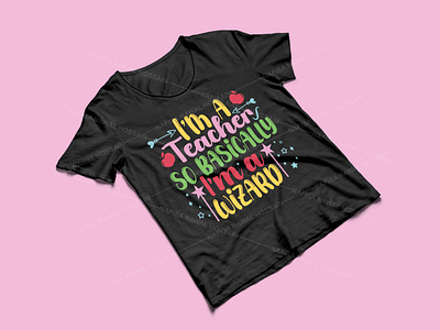I’m a teacher so basically I’m a wizard - Teacher T-Shirt Design