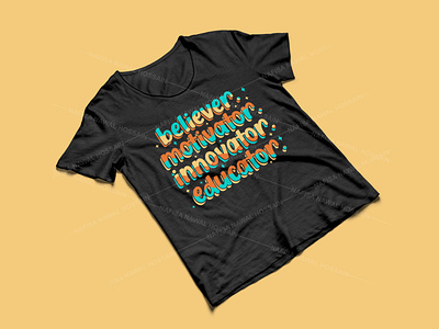 Believer Motivator Innovator Educator - Teacher T-Shirt Design design graphic design graphic tees merch design t shirt designer teacher teacher t shirt design tshirt design typography typography design typography tshirt design