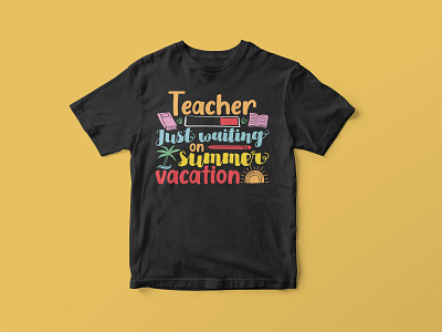 Teacher Just waiting on summer vacation, Teacher SVG Design cut file design graphic design graphic tees merch design svg svg cut file svg design svg file t shirt designer teacher design teacher quotes teacher quotes svg teacher svg teacher svg cut file teacher svg design tshirt design typography typography tshirt design