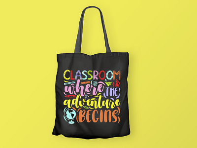 Classroom where the adventure begins, Teacher SVG Design cut file design graphic design graphic tees merch design svg svg cut file svg design t shirt designer teacher cut file teacher design teacher quotes teacher quotes svg teacher svg design tshirt design typography typography tshirt design