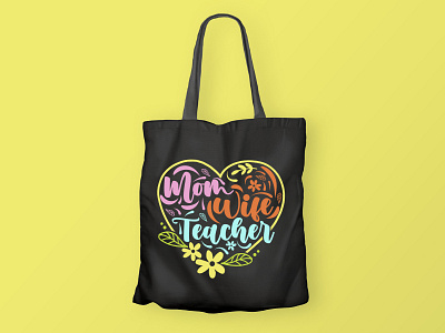 Mom wife teacher, Teacher SVG Design cut file design graphic design graphic tees merch design svg svg cut file svg design t shirt designer teacher cut file teacher design teacher quote svg teacher quotes teacher svg teacher svg design tshirt design typography typography tshirt design