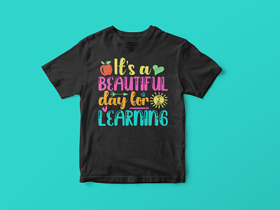 It’s a beautiful day for learning, Teacher SVG Design cut file design graphic design graphic tees merch design svg svg cut file svg design t shirt designer teacher cut file teacher design teacher quotes teacher quotes design teacher svg teacher svg cut file teacher svg file tshirt design typography typography tshirt design