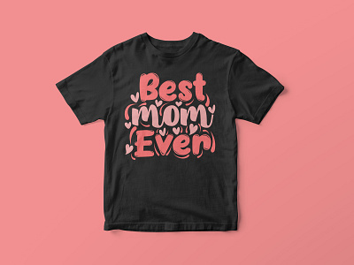 Best mom ever, Mother’s Day SVG Design colorful cut file design graphic design graphic tees merch design mom life svg mom svg mother svg mothers day svg svg svg cut file svg design t shirt designer tshirt design typography typography tshirt design