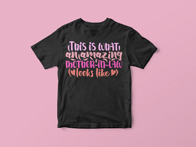 Amazing Mother-in-Law, Mother’s Day SVG Design colorful cut file cut file design design graphic design graphic tees merch design mom life svg mom svg mothers day quotes mothers day svg svg svg cut file design svg design t shirt designer tshirt design typography typography tshirt design