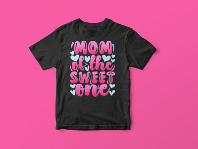 Mom of the sweet one, Mother’s Day SVG Design colorful cut file design funny mom life svg graphic design graphic tees merch design mom life svg mom svg mothers day design mothers day quote mothers day svg svg svg cut file svg cut file design svg design t shirt designer tshirt design typography typography tshirt design
