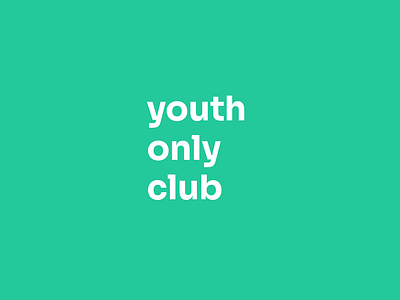 Logo Youth Only Club By Farcas Viorel On Dribbble