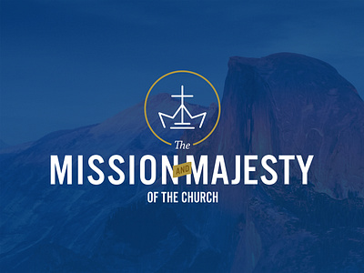 The Mission & Majesty of the Church church cross crown logo majesty mission