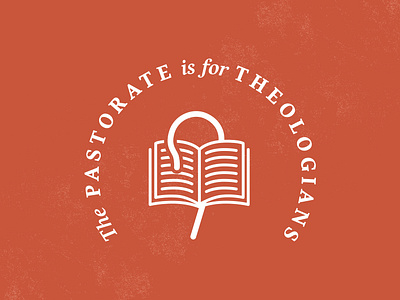 The Pastorate is for Theologians bible logo pastor pastorate staff theologian