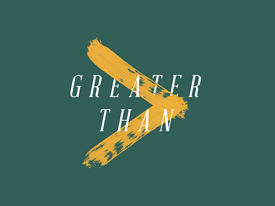 Greater Than Sermon Series greater than sermon series typography