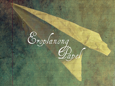 Eroplanong Papel | Film Poster image manipulation poster