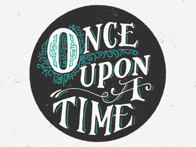 Once Upon A Time aye bay bay coaster hand drawn lettering screen print