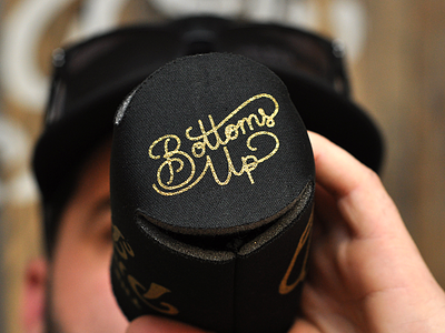 Bottoms up all gold errthing gold hand lettering koozie screen print