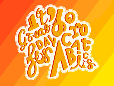 It's a Great Day for Acrobatics handlettering illustrator typography