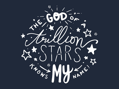 The God of a Trillion Stars Knows My Name | Art Print art print design graphic designer hand drawn hand lettered hand made handlettered illustration printable typography vector