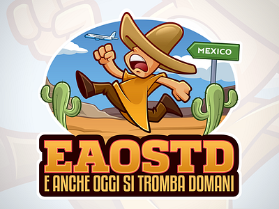 Illustrated logo "E anche oggi si tromba domani" cartoon fun illustration logo mexican mexico