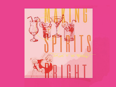 Making Spirits Bright bold bright duotone flat holiday illustration layout overprint pink poster type typography vector web xmas