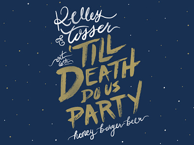 'Till Death Do Us Party calligraphy design handlettering lettering type typography