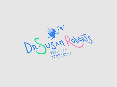 Logo design for dr. Susan Roberts pediatric dentistry branding children dentist logo dentistry design doctor fairy flat illustration lettering logo logo for sale mockup pediatric tooth fairy typography vector