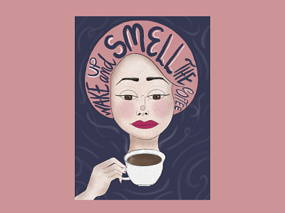 Wake Up and Smell The Coffee artwork coffee design digital art draw everyday drawing drinking coffee illustration illustration project lettering procreate procreate art society6 wake up and smell the coffee women in illustration