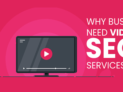 Why Business Need Video SEO Services? youtube seo youtube services