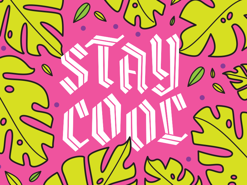 Stay Cool bright cool gift leaves pattern postcard summer tattoo tropical typography