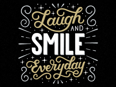 Laugh and Smile Everyday