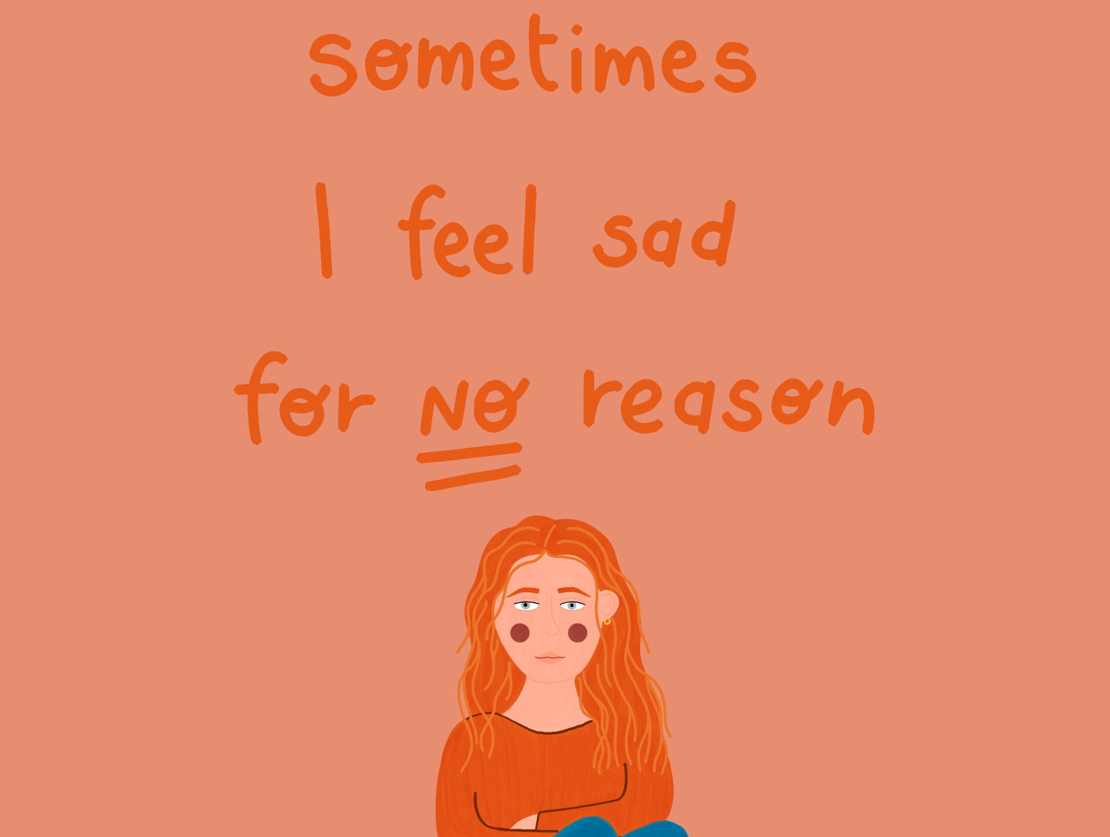 Sometimes I Feel Sad For No Reason By Deborah On Dribbble